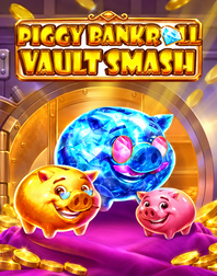 02-piggy-bankroll-vault-smash